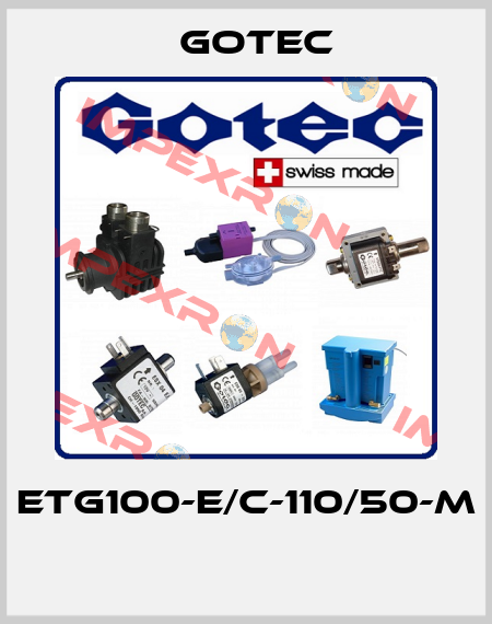 ETG100-E/C-110/50-M  Gotec