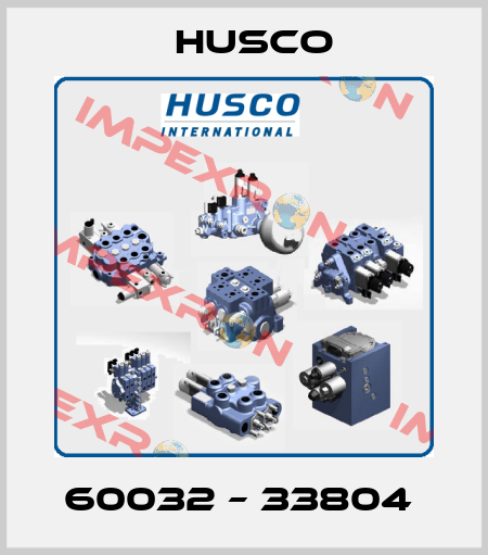 60032 – 33804  Husco