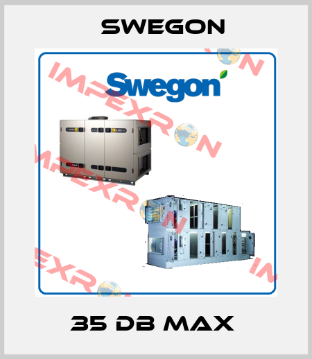 35 DB MAX  Swegon