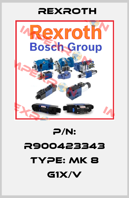 P/N: R900423343 Type: MK 8 G1X/V Rexroth