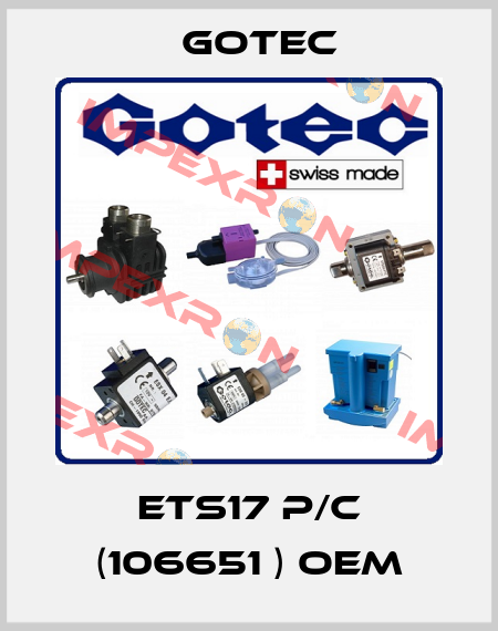 ETS17 P/C (106651 ) OEM Gotec