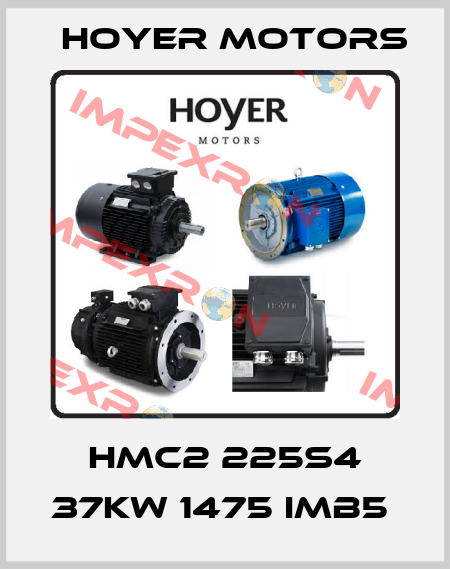 HMC2 225S4 37KW 1475 IMB5  Hoyer Motors