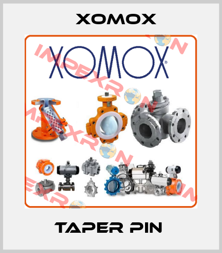 TAPER PIN  Xomox