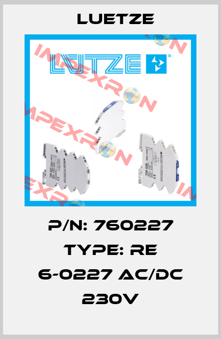 P/N: 760227 Type: RE 6-0227 AC/DC 230V Luetze
