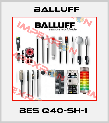 BES Q40-SH-1  Balluff