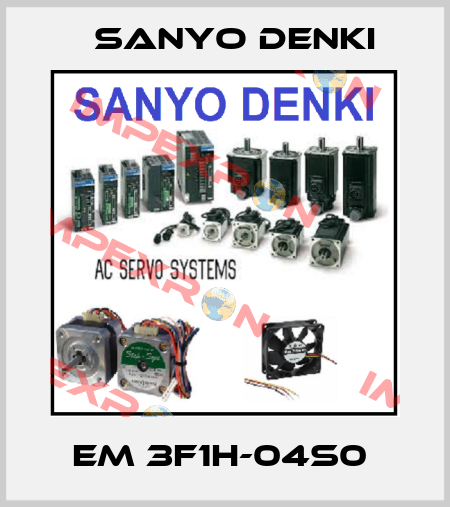 EM 3F1H-04S0  Sanyo Denki