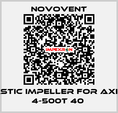 Plastic impeller for Axitub 4-500T 40  Novovent