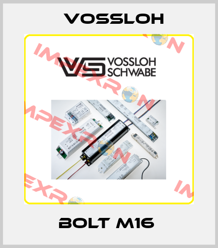 BOLT M16  Vossloh