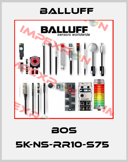 BOS 5K-NS-RR10-S75  Balluff