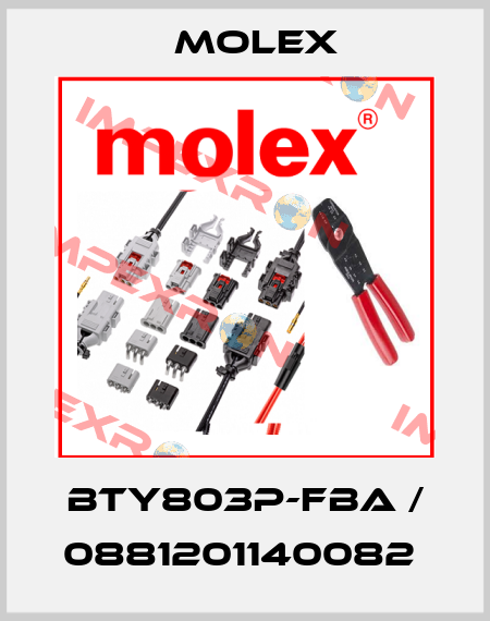 BTY803P-FBA / 0881201140082  Molex