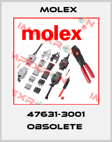 47631-3001 obsolete  Molex