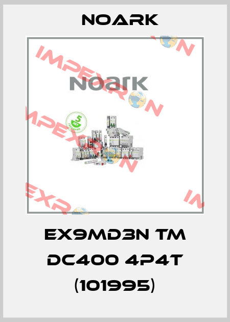 Ex9MD3N TM DC400 4P4T (101995) Noark