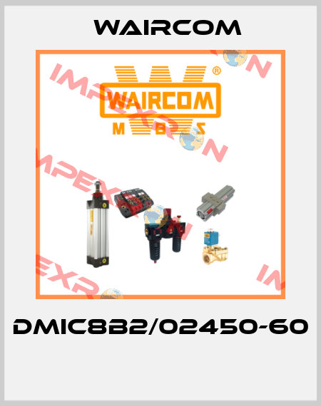 DMIC8B2/02450-60  Waircom