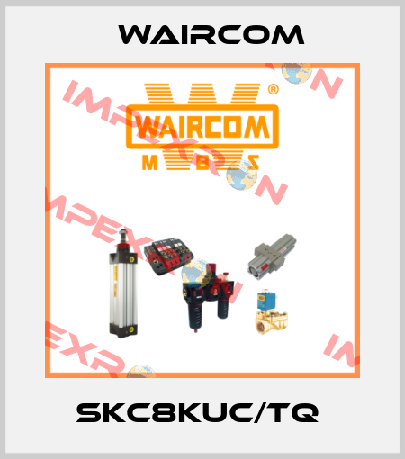 SKC8KUC/TQ  Waircom