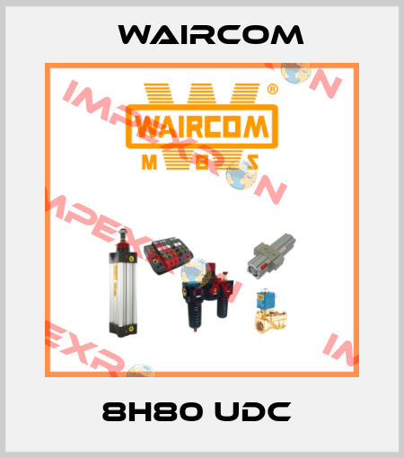 8H80 UDC  Waircom