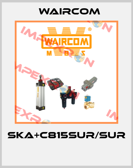 SKA+C815SUR/SUR  Waircom