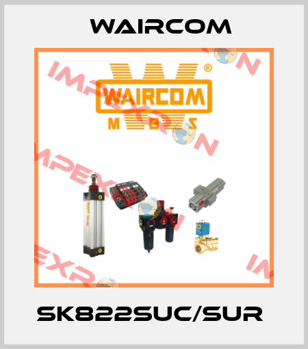 SK822SUC/SUR  Waircom