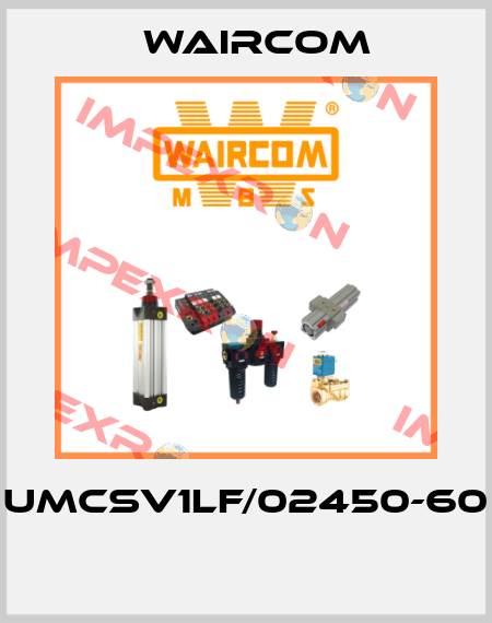 UMCSV1LF/02450-60  Waircom