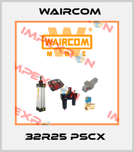 32R25 PSCX  Waircom