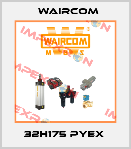 32H175 PYEX  Waircom