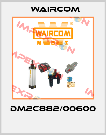 DM2C882/00600  Waircom