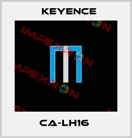 CA-LH16  Keyence