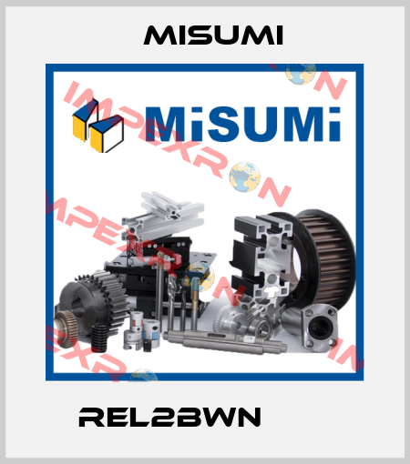 REL2BWN□□Ｇ  Misumi