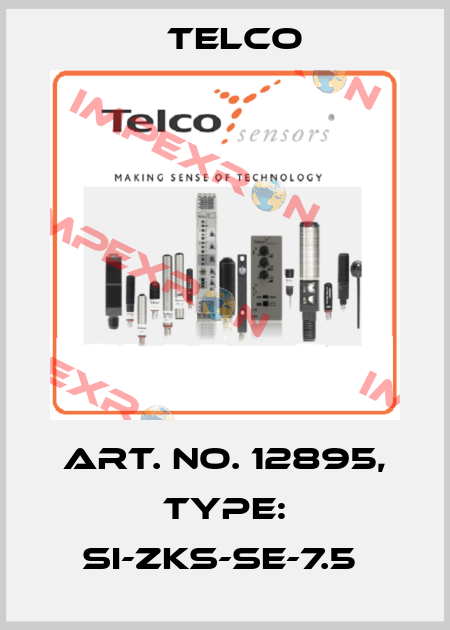 Art. No. 12895, Type: SI-ZKS-SE-7.5  Telco