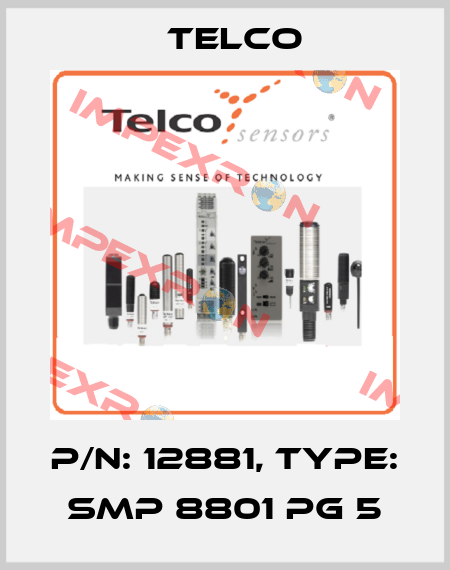 p/n: 12881, Type: SMP 8801 PG 5 Telco