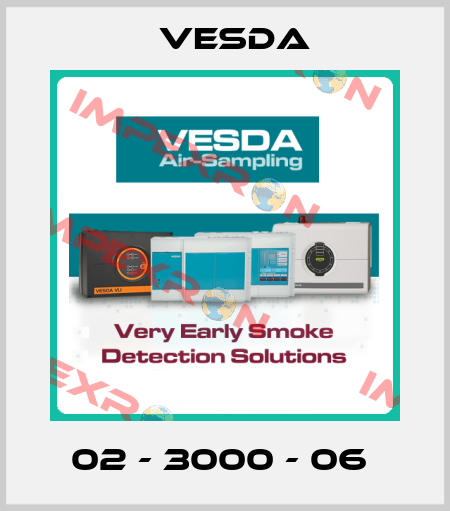 02 - 3000 - 06  Vesda