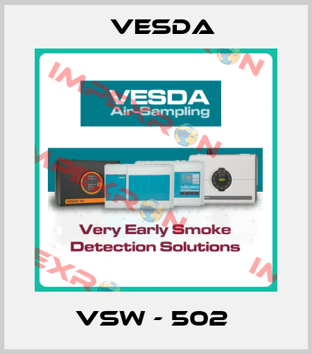 VSW - 502  Vesda