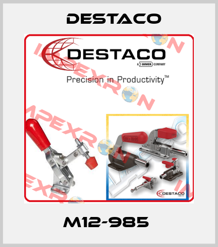 M12-985  Destaco