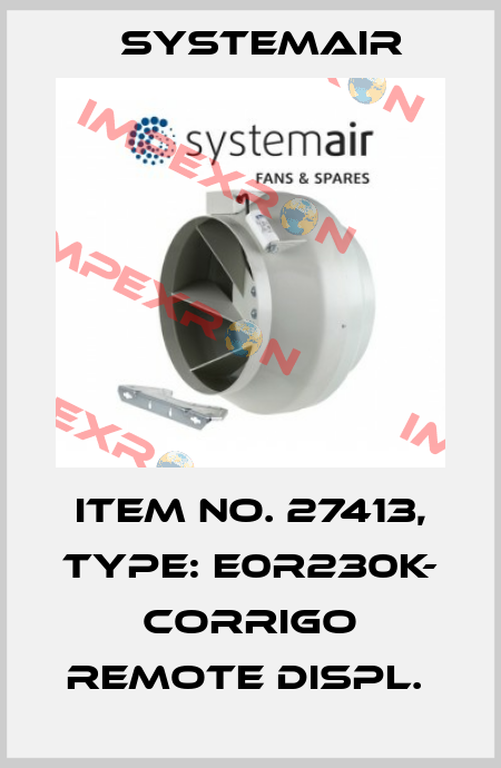 Item No. 27413, Type: E0R230K- Corrigo Remote Displ.  Systemair