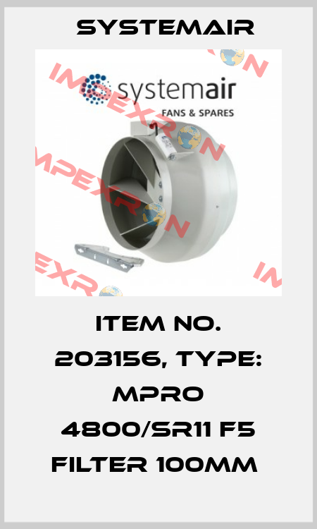 Item No. 203156, Type: MPRO 4800/SR11 F5 Filter 100mm  Systemair