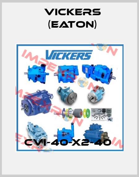 CVI-40-X2-40  Vickers (Eaton)