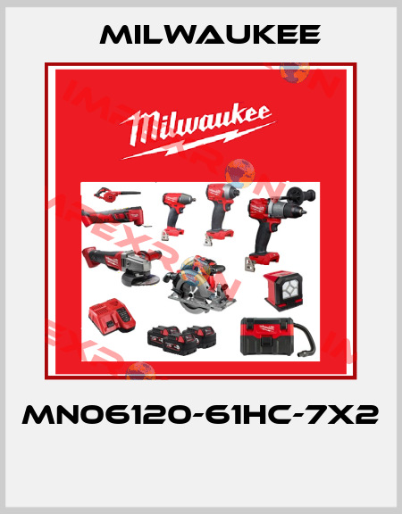 MN06120-61HC-7X2  Milwaukee