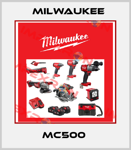 MC500  Milwaukee