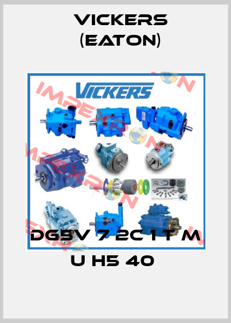 DG5V 7 2C 1 T M U H5 40  Vickers (Eaton)
