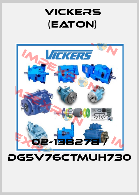 02-138278 / DG5V76CTMUH730 Vickers (Eaton)