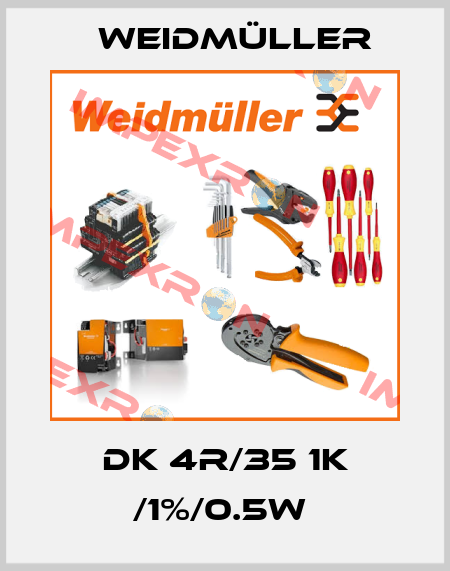 DK 4R/35 1K /1%/0.5W  Weidmüller