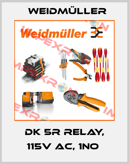 DK 5R RELAY, 115V AC, 1NO  Weidmüller