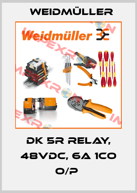 DK 5R RELAY, 48VDC, 6A 1CO O/P  Weidmüller