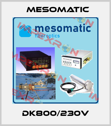 DK800/230V Mesomatic