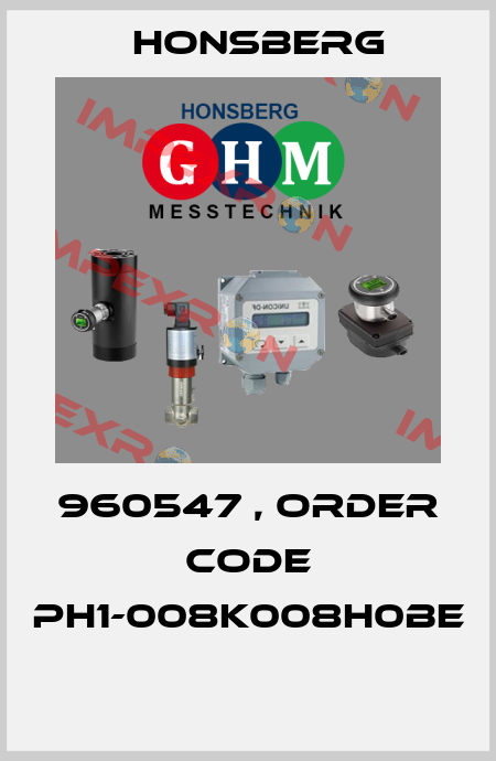960547 , order code PH1-008K008H0BE  Honsberg