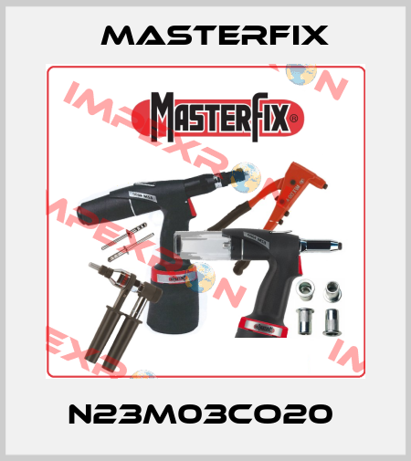 N23M03CO20  Masterfix