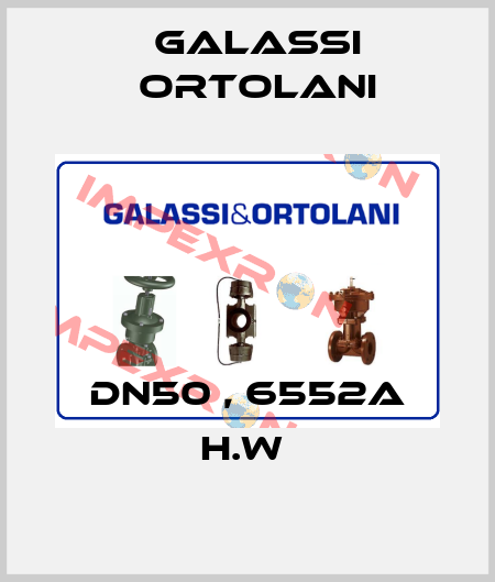 DN50 , 6552A H.W  Galassi Ortolani