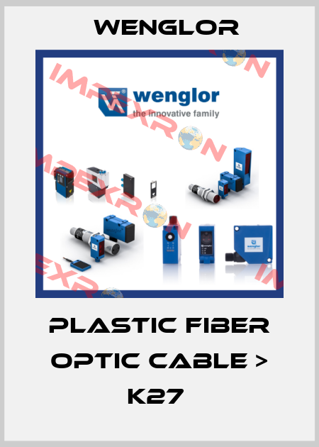 Plastic Fiber Optic Cable > K27  Wenglor