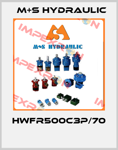 HWFR500C3P/70  M+S HYDRAULIC