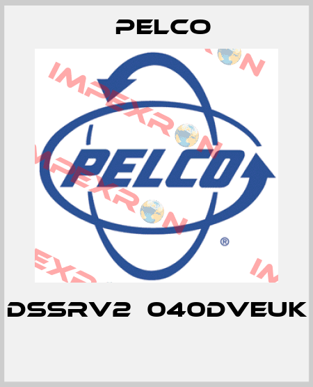 DSSRV2‐040DVEUK  Pelco