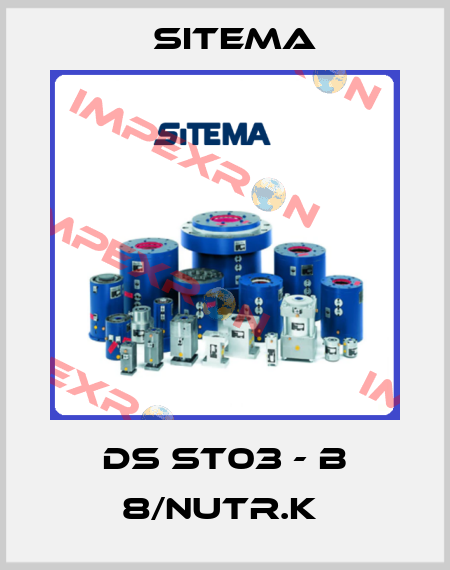 DS ST03 - B 8/NUTR.K  Sitema